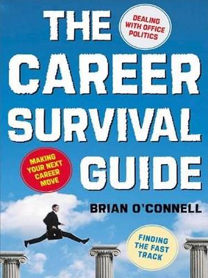 Book cover for The Career Survival Guide: Making Your Next Career Move