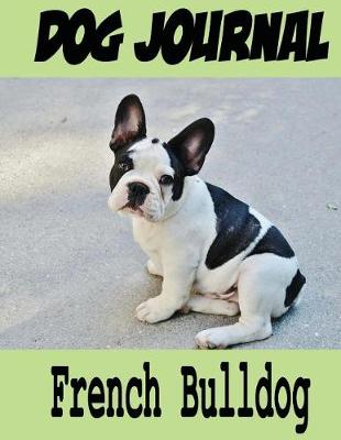 Book cover for Dog Journal French Bulldog