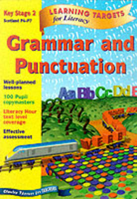 Book cover for Learning Targets - Grammar and Punctuation Key Stage 2 Scotland P4-P7