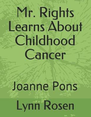 Book cover for Mr. Rights Learns About Childhood Cancer