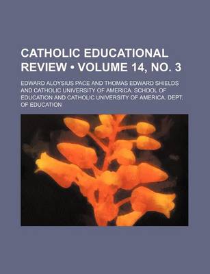 Book cover for Catholic Educational Review (Volume 14, No. 3 )