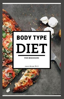 Book cover for Body Type Diet for Beginners