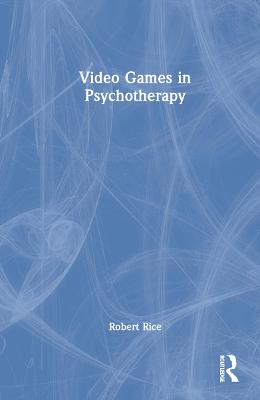 Book cover for Video Games in Psychotherapy