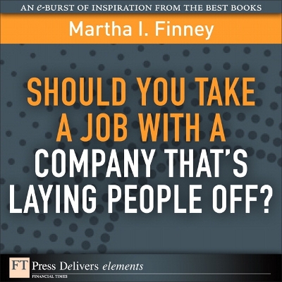 Book cover for Should You Take a Job with a Company That's Laying People Off?