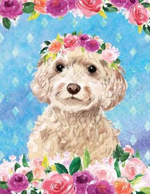 Book cover for My Big Fat Bullet Journal for Dog Lovers Cockapoo in Flowers