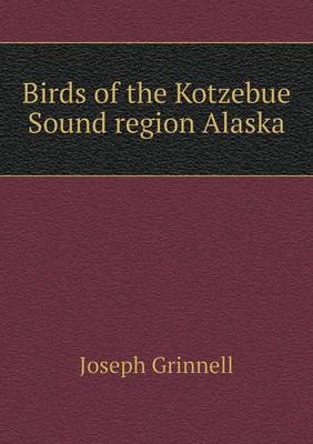 Book cover for Birds of the Kotzebue Sound region Alaska