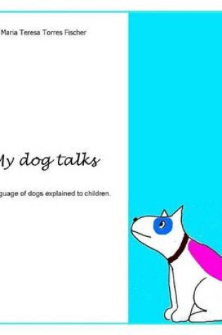 Cover of My Dog Talks