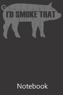 Book cover for I'd Smoke That