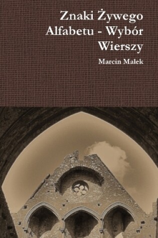 Cover of Znaki Zywego Alfabetu - Wybor Wierszy