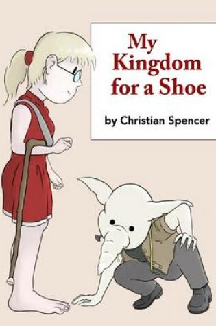 Cover of My Kingdom for a Shoe