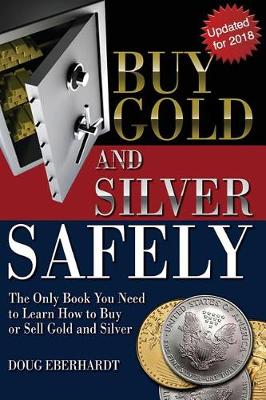 Book cover for Buy Gold and Silver Safely - Updated for 2018