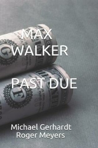 Cover of Max Walker Past Due