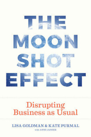 Cover of Moonshot Effect