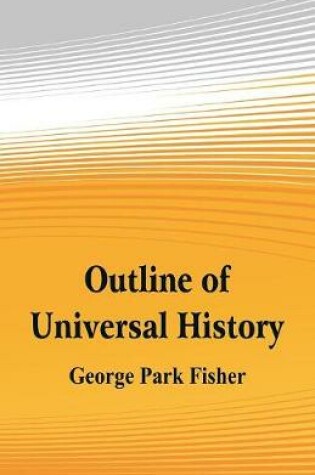 Cover of Outline of Universal History