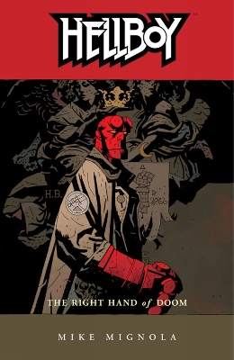 Book cover for Hellboy Volume 4: The Right Hand Of Doom (2nd Ed.)