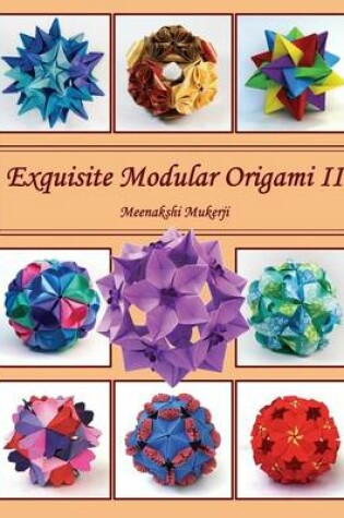 Cover of Exquisite Modular Origami II