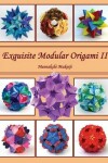 Book cover for Exquisite Modular Origami II