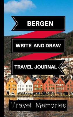 Book cover for Bergen Write and Draw Travel Journal