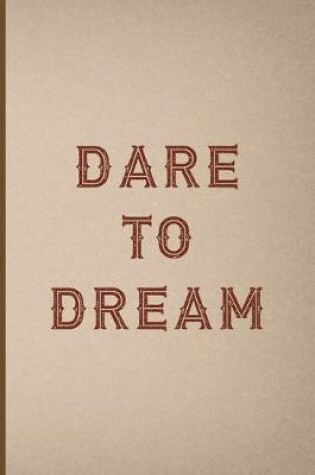 Cover of Dare To Dream