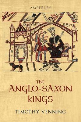 Book cover for The Anglo-Saxon Kings