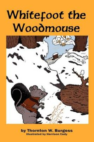 Cover of Whitefoot the Woodmouse