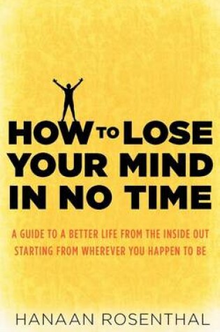Cover of How to Lose Your Mind in No Time