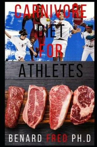 Cover of Carnivore Diet for Athletes