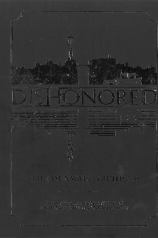 Cover of Dishonored: The Dunwall Archives