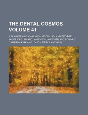 Book cover for The Dental Cosmos Volume 41