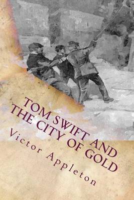 Book cover for Tom Swift and the City of Gold