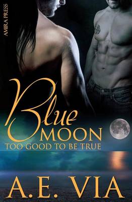 Book cover for Blue Moon Too Good to Be True