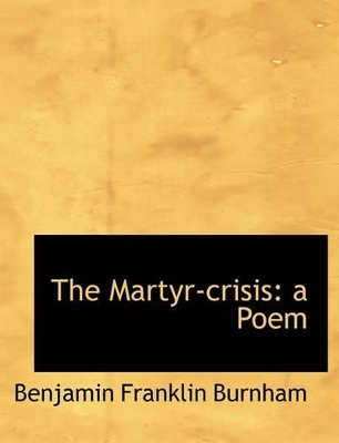 Book cover for The Martyr-Crisis