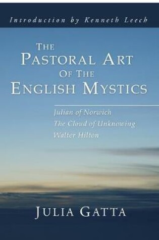 Cover of The Pastoral Art of the English Mystics