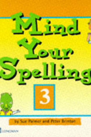 Cover of Mind Your Spelling Book 3                                             New Edition Paper