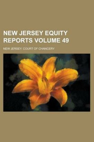 Cover of New Jersey Equity Reports Volume 49