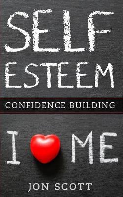 Book cover for Self-Esteem and Confidence Building