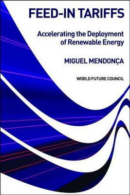 Book cover for Feed-In Tariffs: Accelerating the Deployment of Renewable Energy