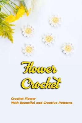 Book cover for Flower Crochet