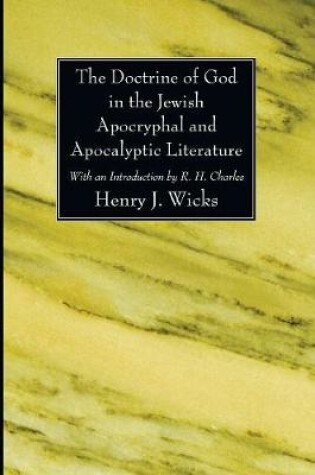 Cover of The Doctrine of God in the Jewish Apocryphal and Apocalyptic Literature