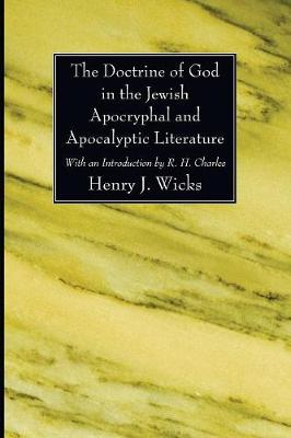 Book cover for The Doctrine of God in the Jewish Apocryphal and Apocalyptic Literature