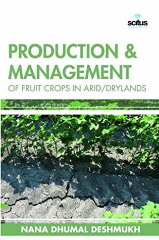 Cover of Production & Management of Fruit Crops in Arid/Drylands