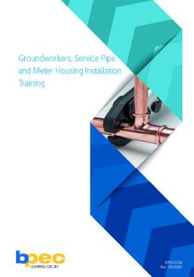 Book cover for BPEC Groundworkers, Service Pipe and Meter Housing Installation Manual