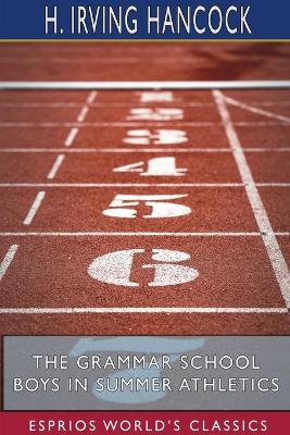 Book cover for The Grammar School Boys in Summer Athletics (Esprios Classics)