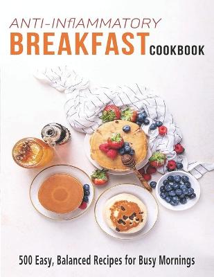 Book cover for Anti-Inflammatory Breakfasts Cookbook