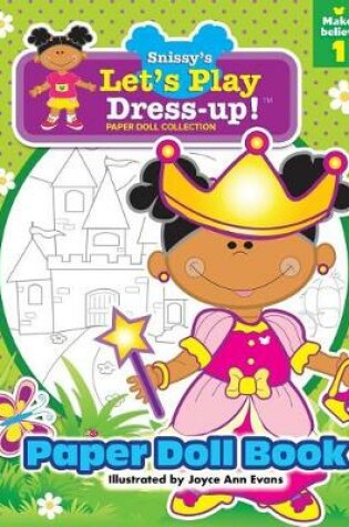 Cover of Snissy's Let's Play Dress-Up!(TM) Paper Doll Collection