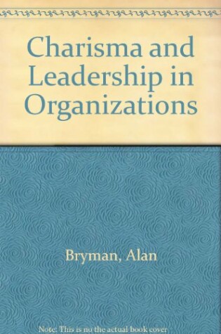 Cover of Charisma and Leadership in Organizations