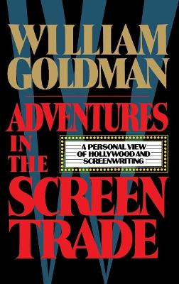 Book cover for Adventures in the Screen Trade