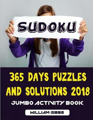 Cover of Sudoku 365 Days Puzzles and Solutions 2018