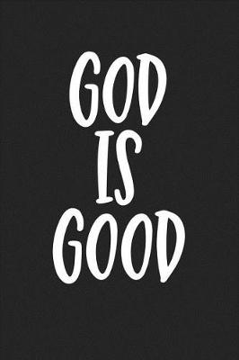 Book cover for God Is Good