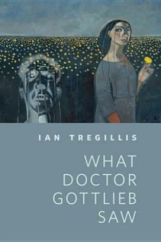 Cover of What Doctor Gottlieb Saw